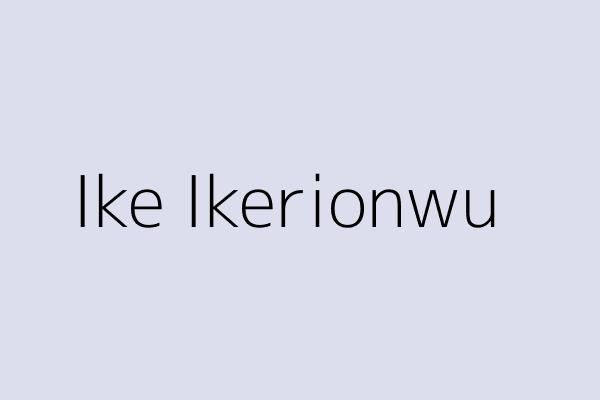 Ike Ikerionwu 